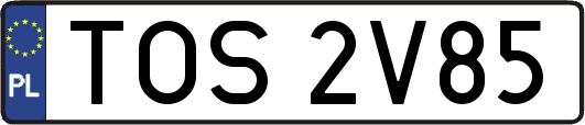 TOS2V85